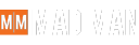 MAD MAN